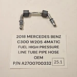 2018 Mercedes C300 W205 Fuel High Pressure Line Tube Pipe Hose A2700700332 Oem. Fixed Price $26.24.