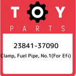 23841-37090 Toyota Clamp, Fuel Pipe, NO.1(FOR Efi) 2384137090, New Genuine Oem. Fixed Price $26.39.
