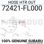 72421FL000 Genuine Subaru Hose Htr Out 72421-FL000. Fixed Price $14.07.