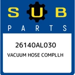 Subaru Vacuum Hose Compllh 26140AL030, New Genuine Oem Part. Fixed Price $16.02.
