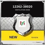 Genuine 2007 Toyota Tundra Ventilation Hose 12262-38020. Fixed Price $50.53.